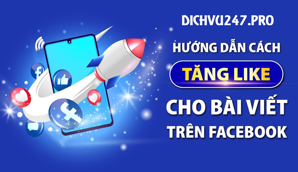 tăng like bài viết facebook